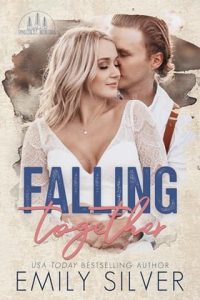 Falling Together by Emily Silver (ePUB)