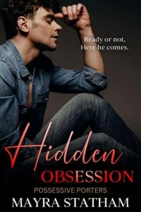 Hidden Obsession by Mayra Statham (ePUB)