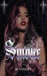 Smoke by M Violet (ePUB)
