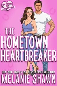 The Hometown Heartbreaker by Melanie Shawn (ePUB)