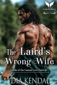 The Laird’s Wrong Wife by Lydia Kendall (ePUB)