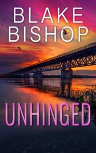 Unhinged by Blake Bishop (ePUB)